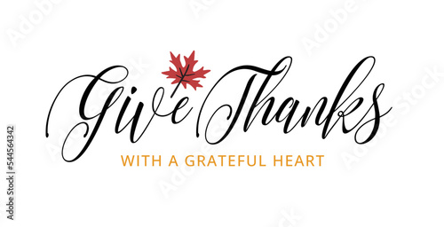 Happy Thanksgiving day. Give thanks with a grateful heart. Thanksgiving vector illustration
