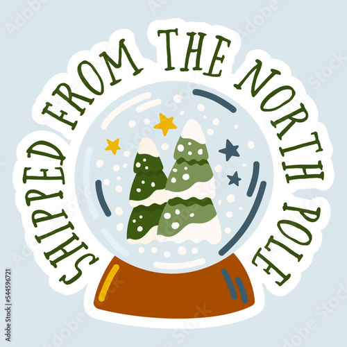Shipped from the North Pole. Snow globe clipart. Christmas small business packaging vector sticker