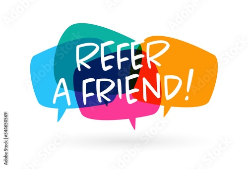 Refer a friend !