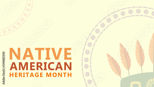 Native American Heritage Month. Background design with feather ornaments celebrating Native Indians in America.