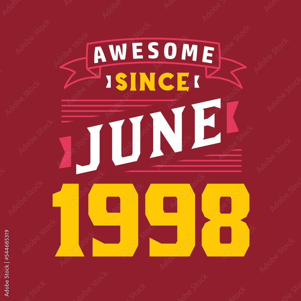 Awesome Since June 1998. Born in June 1998 Retro Vintage Birthday