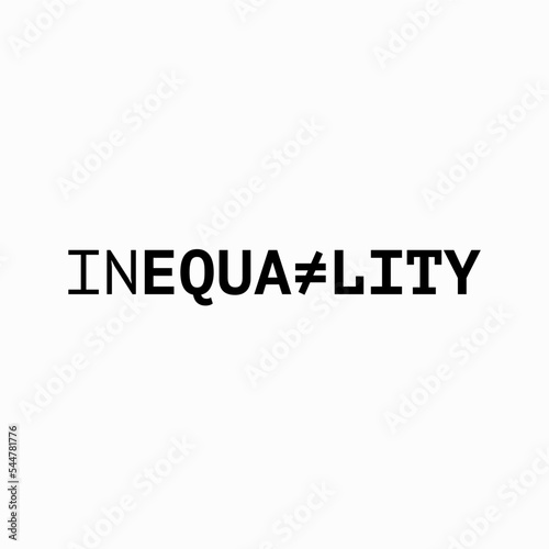 Logo from the word "Inequality". Symbol of discrimination, unfair treatment.