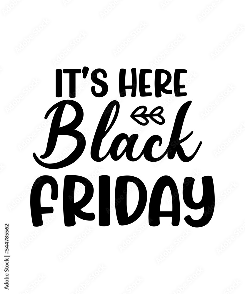 Obraz premium Black Friday SVG Bundle, Shopping Svg, Woman Shirt,BlackFriday svg Bundle,Black Friday Shirt,Shopping Svg,Black friday crew svg, fall svg files, black friday sublimation file, Black Friday,BLACK FRIDA