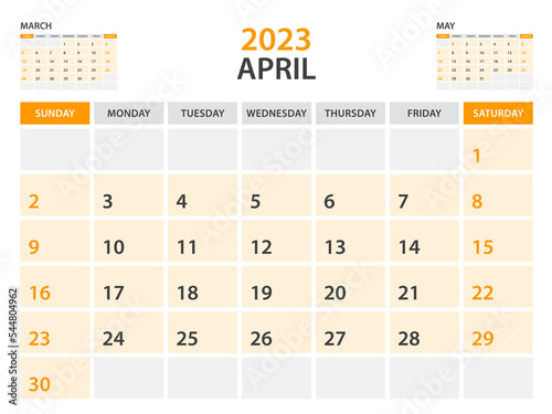 Calendar 2023 template-April 2023 year, monthly planner, Desk Calendar 2023 template, Wall calendar design, Week Start On Sunday, Stationery, printing, office organizer vector, orange background