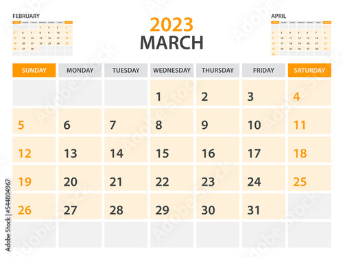 Calendar 2023 template-March 2023 year, monthly planner, Desk Calendar 2023 template, Wall calendar design, Week Start On Sunday, Stationery, printing, office organizer vector, orange background