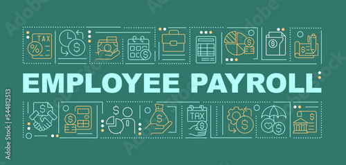 Worker payroll word concepts dark green banner. Salary calculation. Infographics with editable icons on color background. Isolated typography. Vector illustration with text. Arial-Black font used