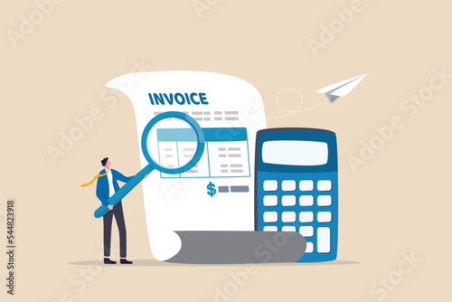 Invoice, bill or total amount to pay for service, charge for price calculation or finance payment system, accounting, quotation and receipt concept, businessman holding magnifier on invoice document. photo