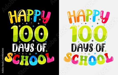 100th days of school, hundred days t shirt design, 100th days celebration t shirt
