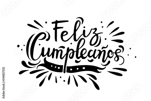 Feliz Cumpleanos  Happy Birthday in spanish language. Handdrawing lettering vector doodle illustration