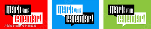 Mark your calendar