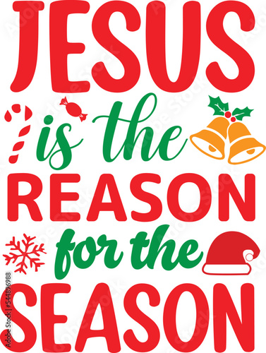 Jesus is the reason for the season 