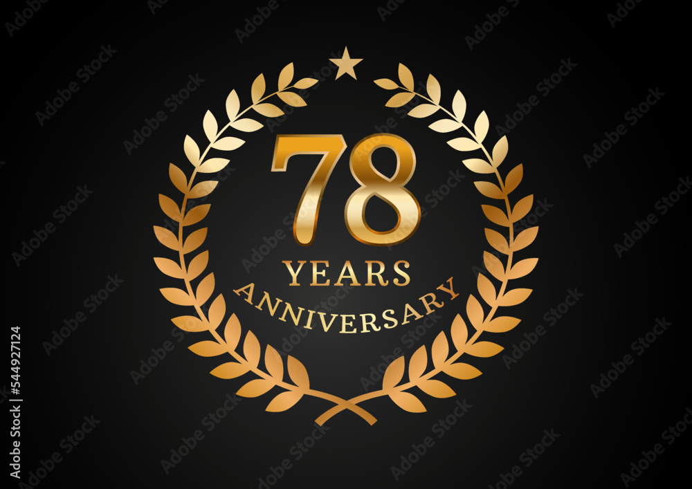 Naklejka premium Vector graphic of Anniversary celebration background. 78 years golden anniversary logo with laurel wreath on black background. Good design for wedding party event, birthday, invitation, brochure, etc