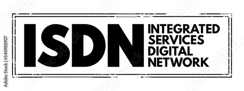 ISDN Integrated Services Digital Network - set of communication standards for simultaneous digital transmission of data over the digitalised circuits of telephone network, acronym text stamp