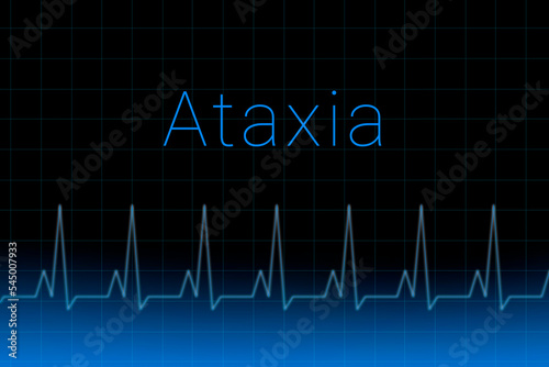 Ataxia disease. Ataxia logo on a dark background. Heartbeat line as a symbol of human disease. Concept Medication for disease Ataxia. photo