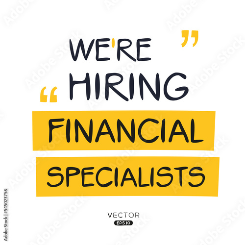 We are hiring  Financial Specialists   vector illustration.