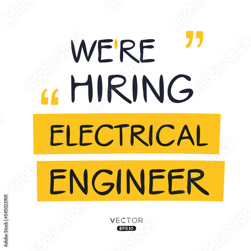 We are hiring (Electrical Engineer), vector illustration.