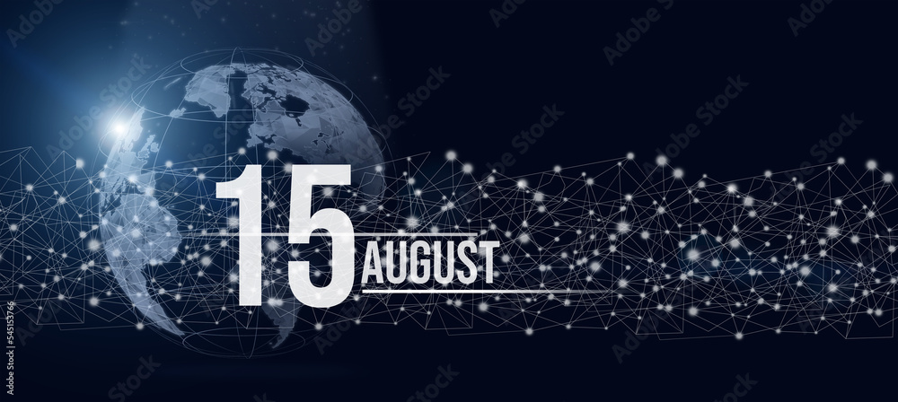 August 15th. Day 15 of month, Calendar date. Calendar day hologram of the planet earth in blue gradient style. Global futuristic communication network. Summer month, day of the year concept.