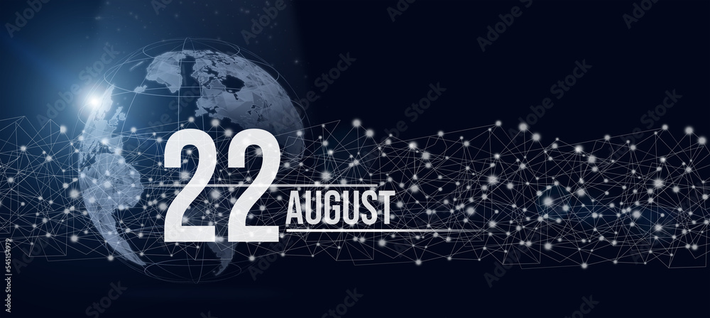 August 22nd. Day 22 of month, Calendar date. Calendar day hologram of the planet earth in blue gradient style. Global futuristic communication network. Summer month, day of the year concept.