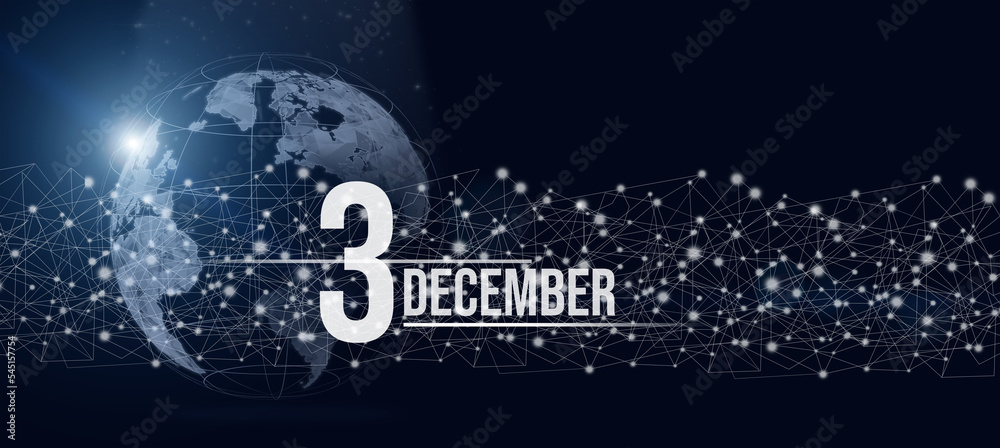 December 3rd. Day 3 of month, Calendar date. Calendar day hologram of the planet earth in blue gradient style. Global futuristic communication network. Winter month, day of the year concept. December 3rd. Day 3 of month, Calendar date. Calendar day hologram of the planet earth in blue gradient style. Global futuristic communication network. Winter month, day of the year concept.
