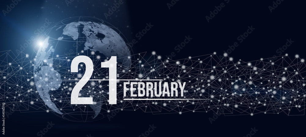 February 21st . Day 21 of month, Calendar date. Calendar day hologram of the planet earth in blue gradient style. Global futuristic communication network. Winter month, day of the year concept.