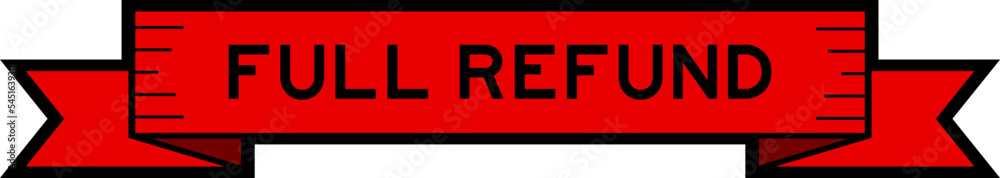 Ribbon label banner with word full refund in red color on white background Ribbon label banner with word full refund in red color on white background