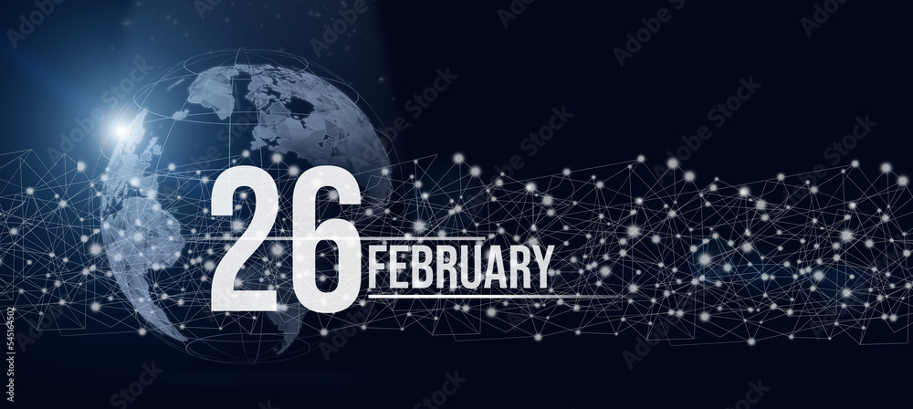 February 26th. Day 26 of month, Calendar date. Calendar day hologram of the planet earth in blue gradient style. Global futuristic communication network. Winter month, day of the year concept.