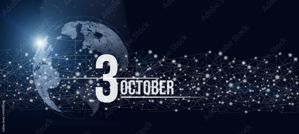 October 3rd. Day 3 of month, Calendar date. Calendar day hologram of the planet earth in blue gradient style. Global futuristic communication network. Autumn month, day of the year concept. October 3rd. Day 3 of month, Calendar date. Calendar day hologram of the planet earth in blue gradient style. Global futuristic communication network. Autumn month, day of the year concept.