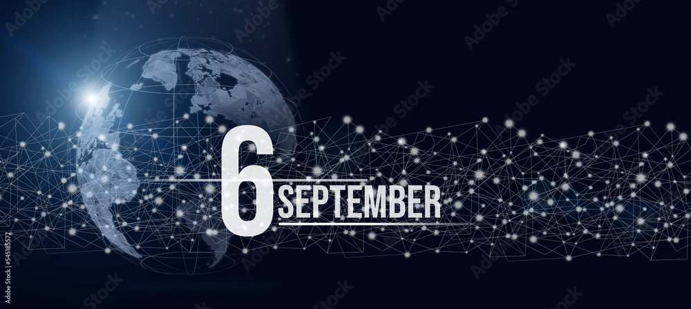 September 6th. Day 6 of month, Calendar date. Calendar day hologram of the planet earth in blue gradient style. Global futuristic communication network. Autumn month, day of the year concept. September 6th. Day 6 of month, Calendar date. Calendar day hologram of the planet earth in blue gradient style. Global futuristic communication network. Autumn month, day of the year concept.