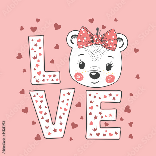 Cute little bear girl. Love slogan. Vector illustration for print design
