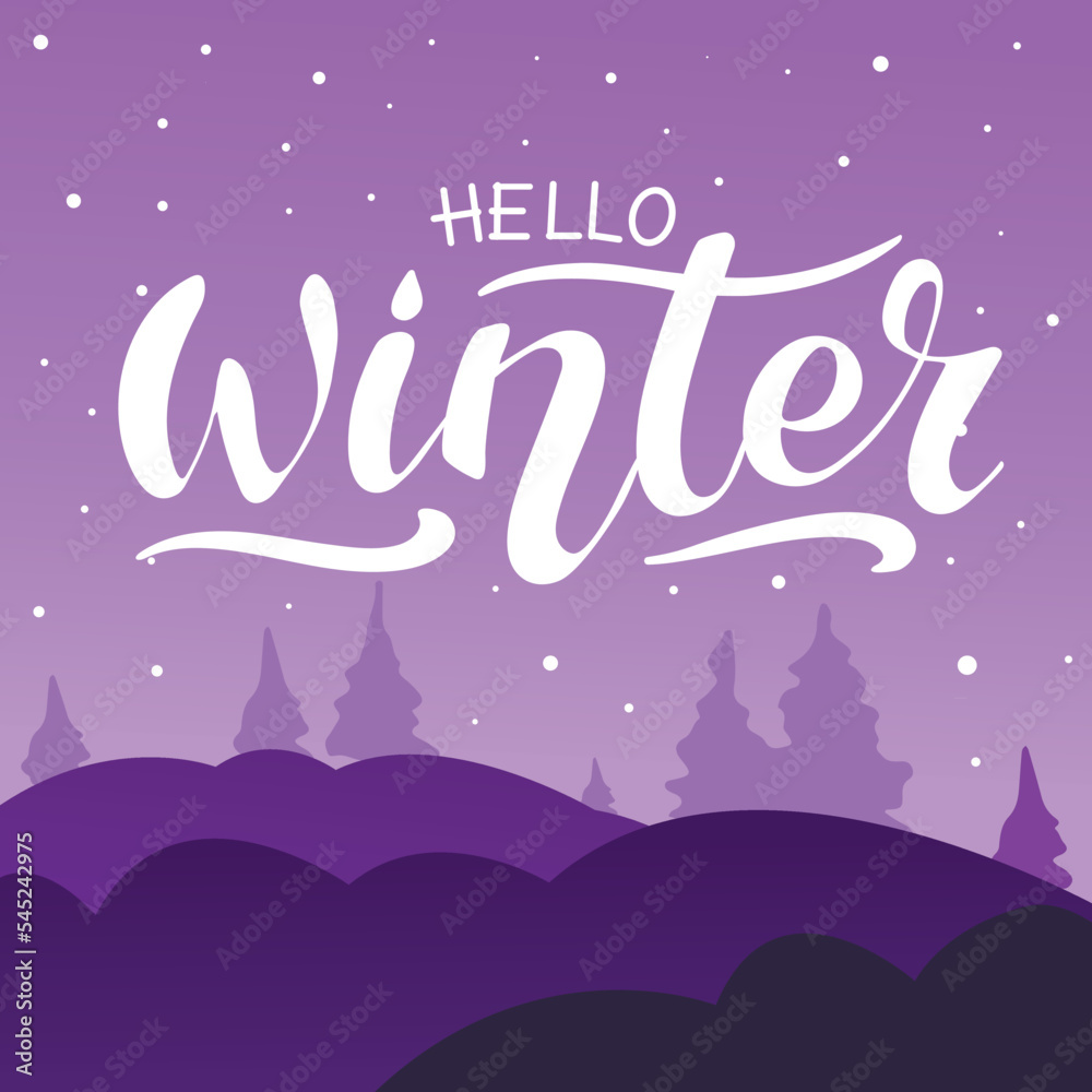 Hello, winter, hand lettering. White letters, snowdrifts, snowfall, and Christmas trees on the purple gradient background. Vector illustration. Typography winter holidays. Holiday card. Winter card
