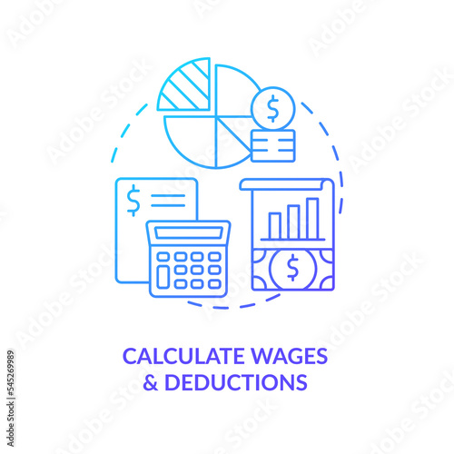 Calculate wages and deductions blue gradient concept icon. Accounting. Payroll processing step abstract idea thin line illustration. Isolated outline drawing. Myriad Pro-Bold font used