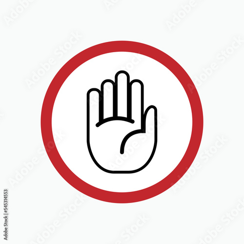 Hand Stop Icon. Reject, Prohibited Symbol for Entry - Vector. 