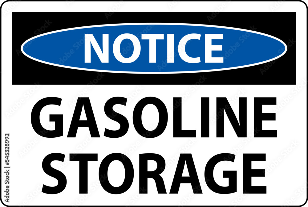 Notice Sign Gasoline Storage On White Background