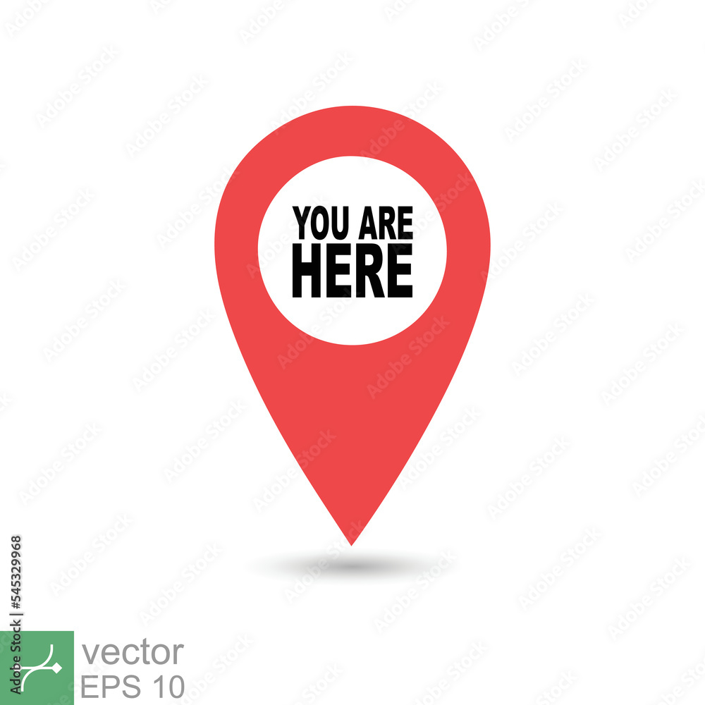 You are here location icon. Simple flat style. Map pin sign, destination mark, pointer badge, gps, navigation concept. Vector illustration isolated on white background. EPS 10.