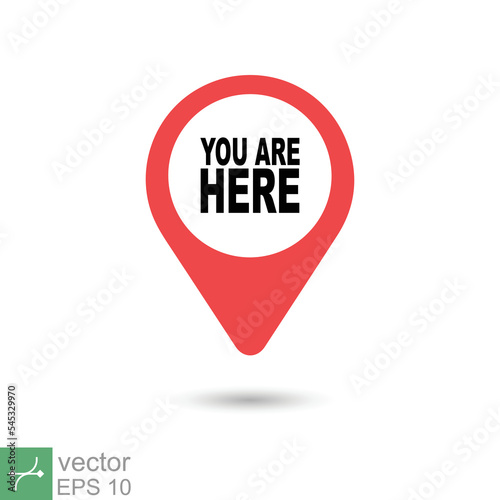 You are here location icon. Simple flat style. Map pin sign, destination mark, pointer badge, gps, navigation concept. Vector illustration isolated on white background. EPS 10.