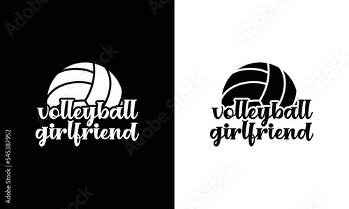 Volleyball Girlfriend T shirt design  typography