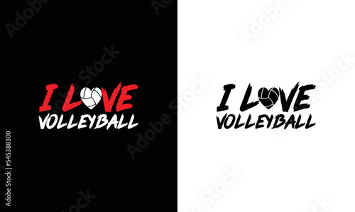 I Love Volleyball T shirt design, typography