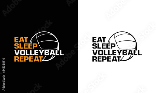 Eat Sleep Volleyball Repeat Volleyball Quote T shirt design, typography