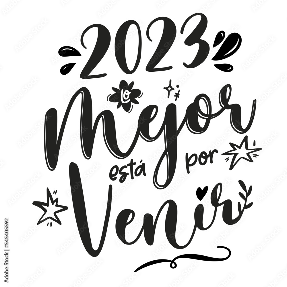 2023 los mejor está por venir, año nuevo, feliz año nuevo, navidad, lettering en español,  felicitación