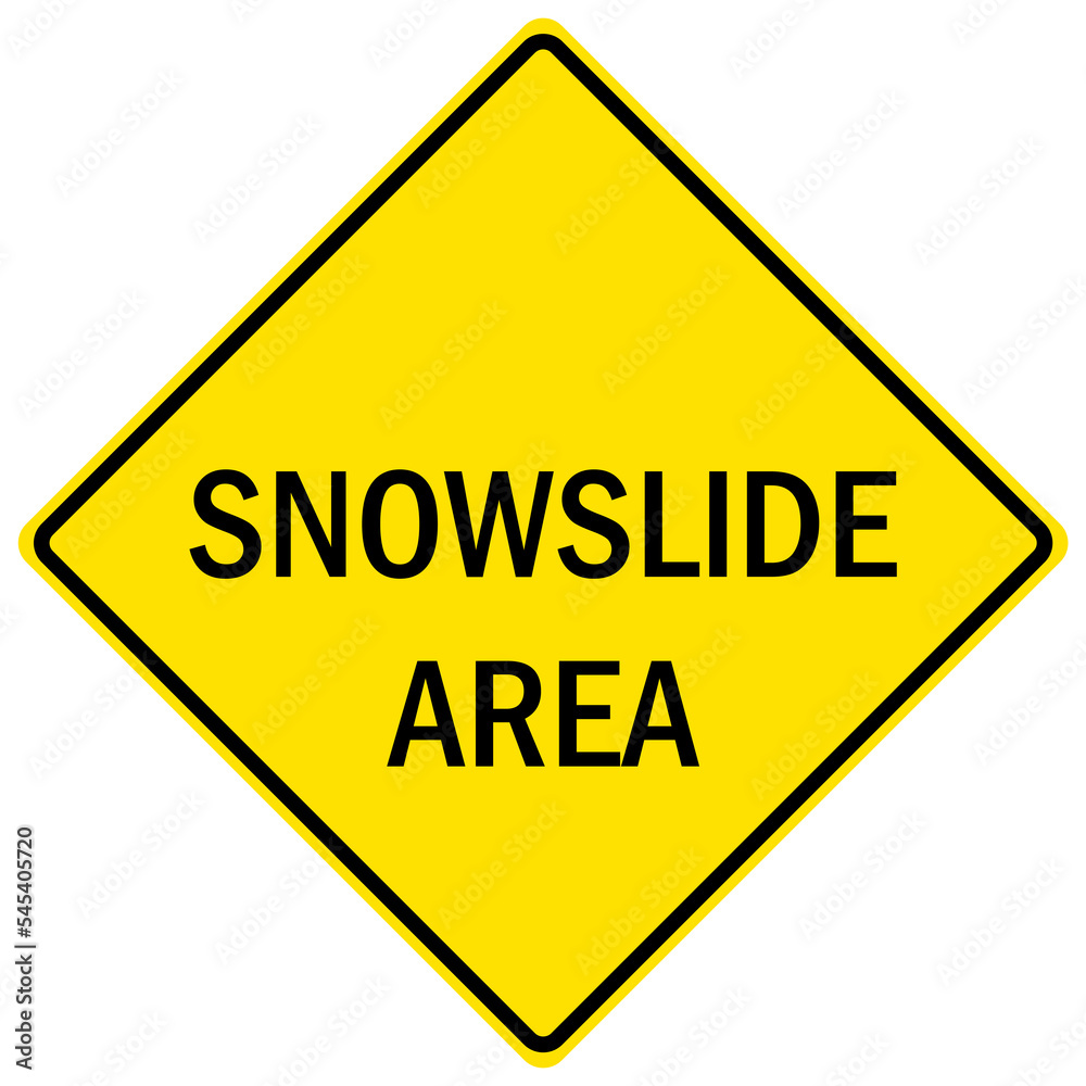 Snow emergency diamond sign snow slide area Snow emergency diamond sign snow slide area