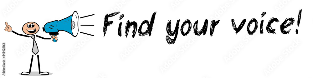 Find your voice!