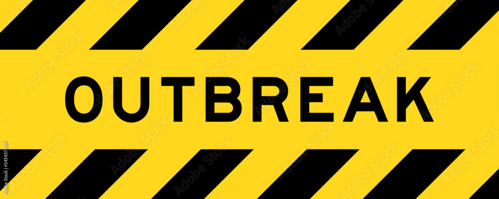 Yellow and black color with line striped label banner with word outbreak Yellow and black color with line striped label banner with word outbreak