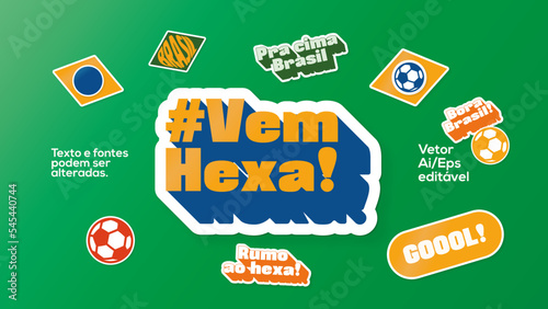 Rumo ao hexa Brasil texto editável no estilo adesivo sticker conceito para torcida para a selação brasileira na copa do mundo 2022.