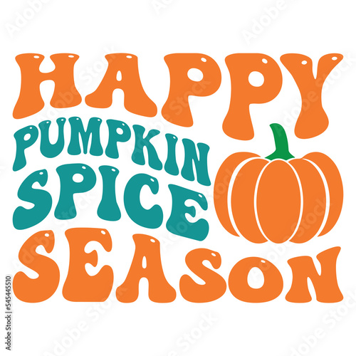 Background with pumpkin and happy pumpkin spice season on white background