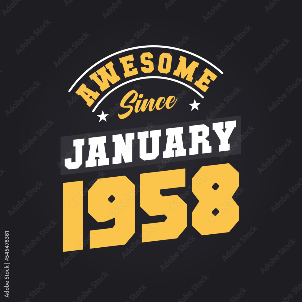 Obraz premium Awesome Since January 1958. Born in January 1958 Retro Vintage Birthday