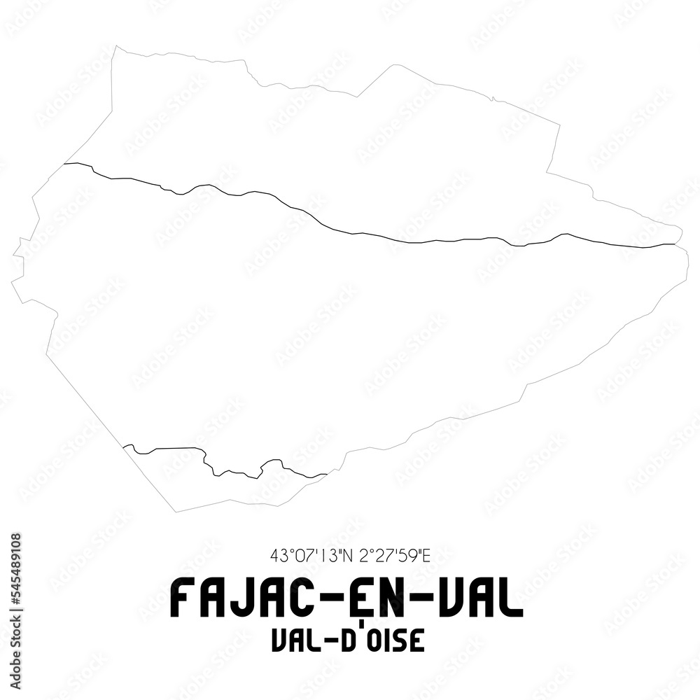 FAJAC-EN-VAL Val-d'Oise. Minimalistic street map with black and white lines.