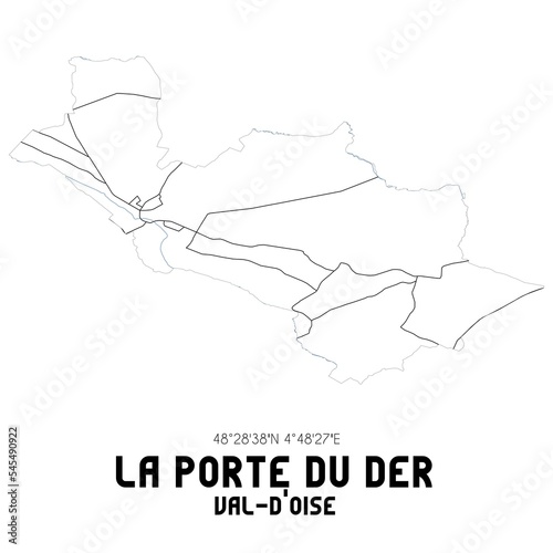 LA PORTE DU DER Val-d'Oise. Minimalistic street map with black and white lines. photo