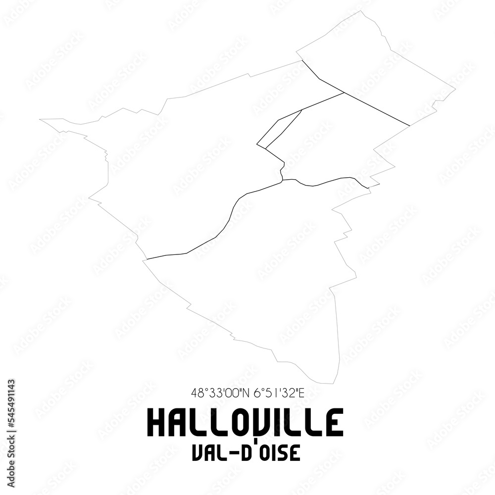 HALLOVILLE Val-d'Oise. Minimalistic street map with black and white lines.