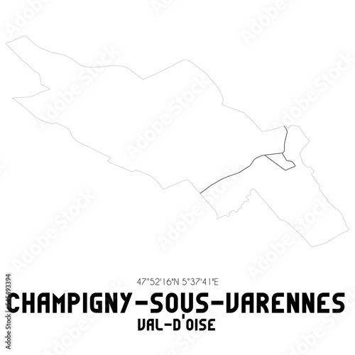 CHAMPIGNY-SOUS-VARENNES Val-d'Oise. Minimalistic street map with black and white lines.
