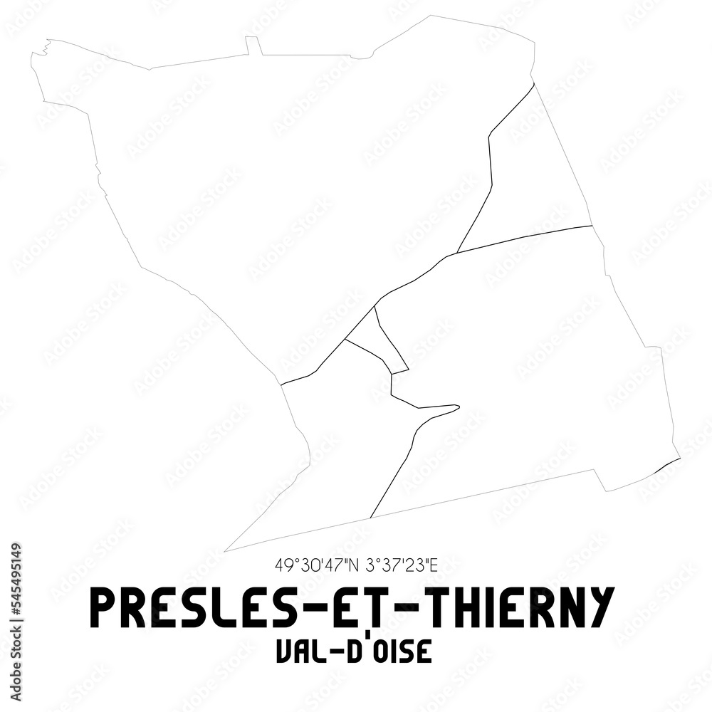PRESLES-ET-THIERNY Val-d'Oise. Minimalistic street map with black and white lines. PRESLES-ET-THIERNY Val-d'Oise. Minimalistic street map with black and white lines.
